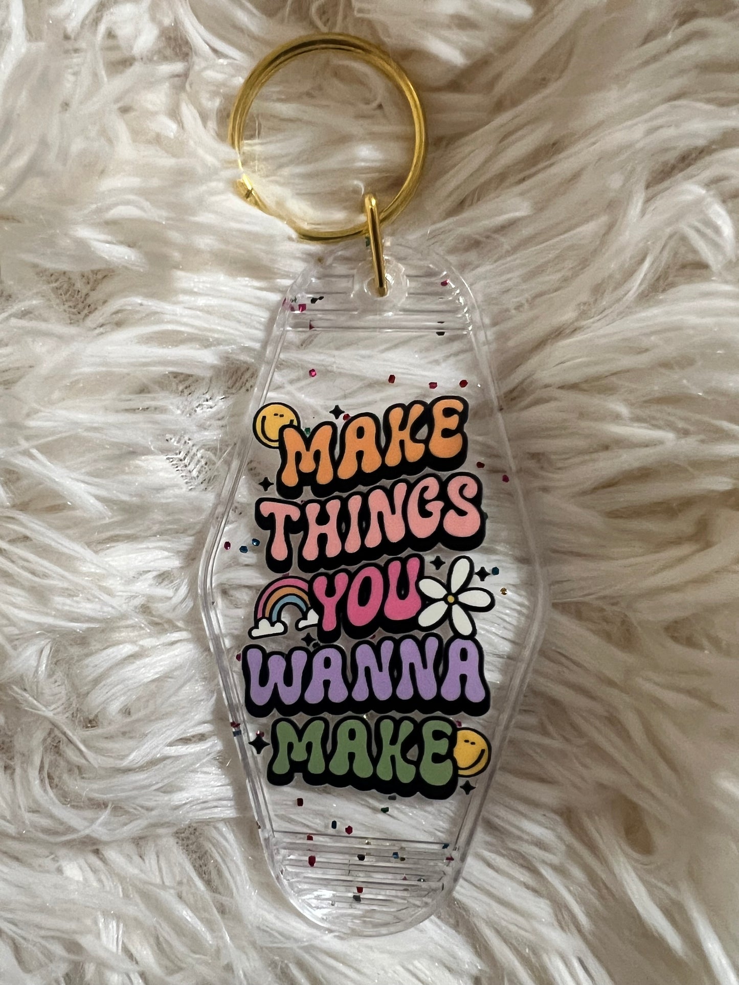 Make things you Wanna Make Key Chain