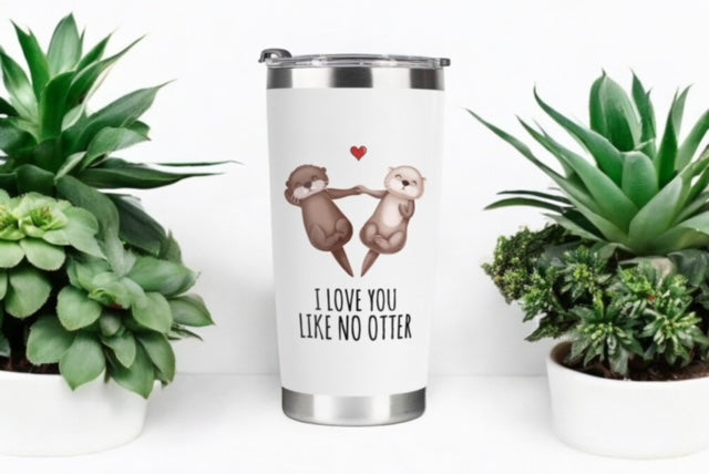 I Love You Like No Otter 20oz Tumbler