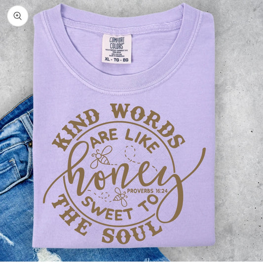 Kind Words Are Like Honey T-shirt