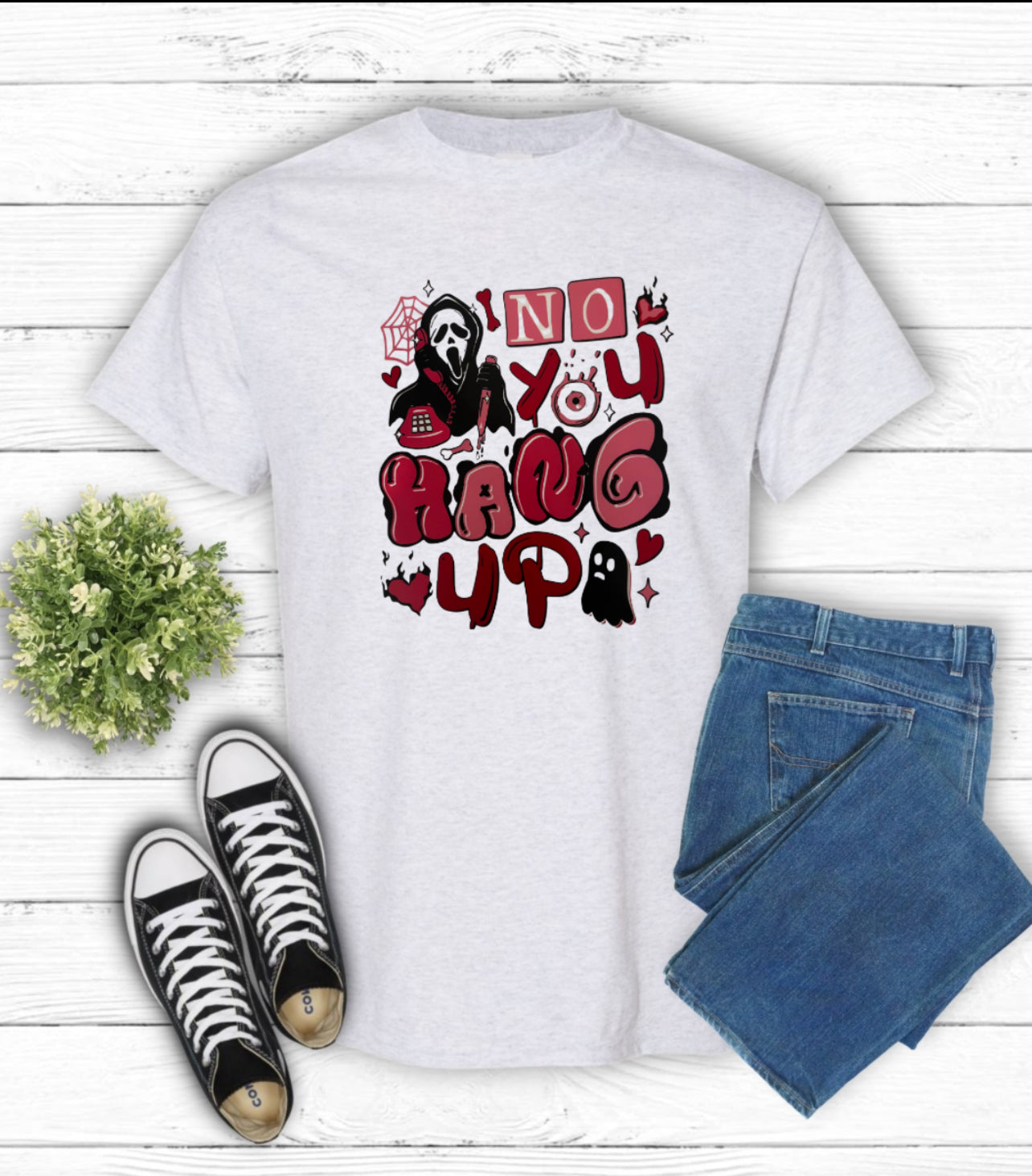 No You Hang Up T-shirt