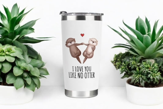 I Love You Like No Otter 20oz Tumbler