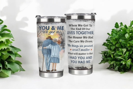 You & Me We Got This 20oz Tumbler